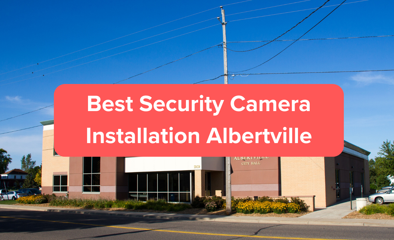 security camera installation albertville mn
