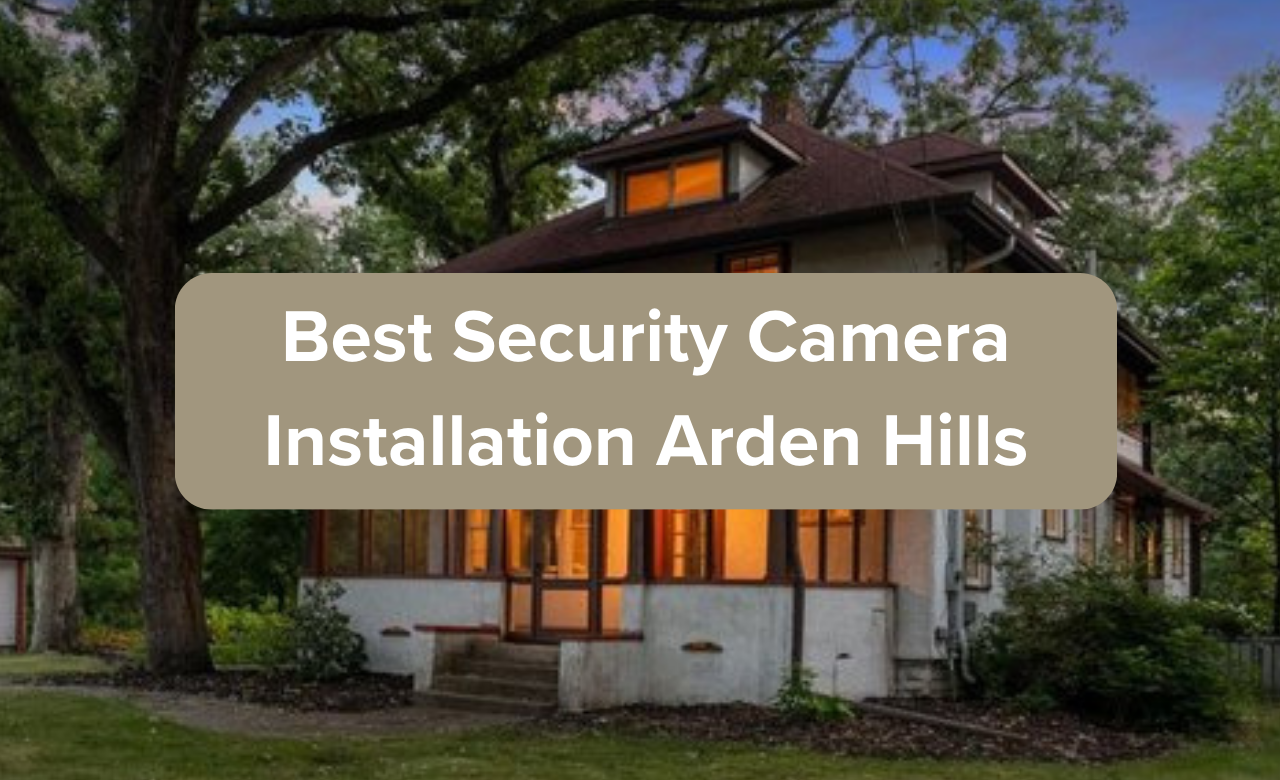 Security Camera Installation Arden Hills MN
