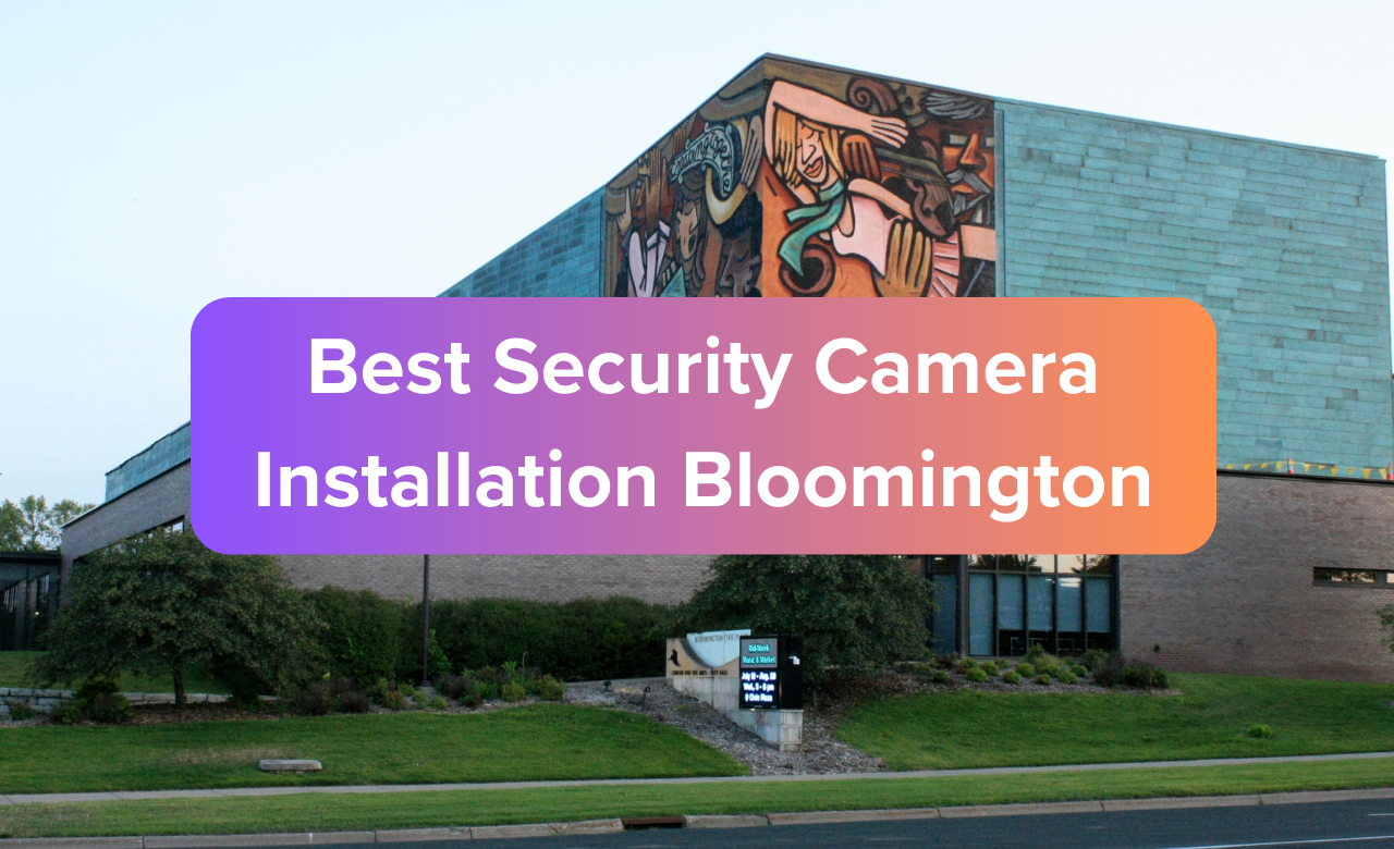 Security Camera Installation Bloomington MN