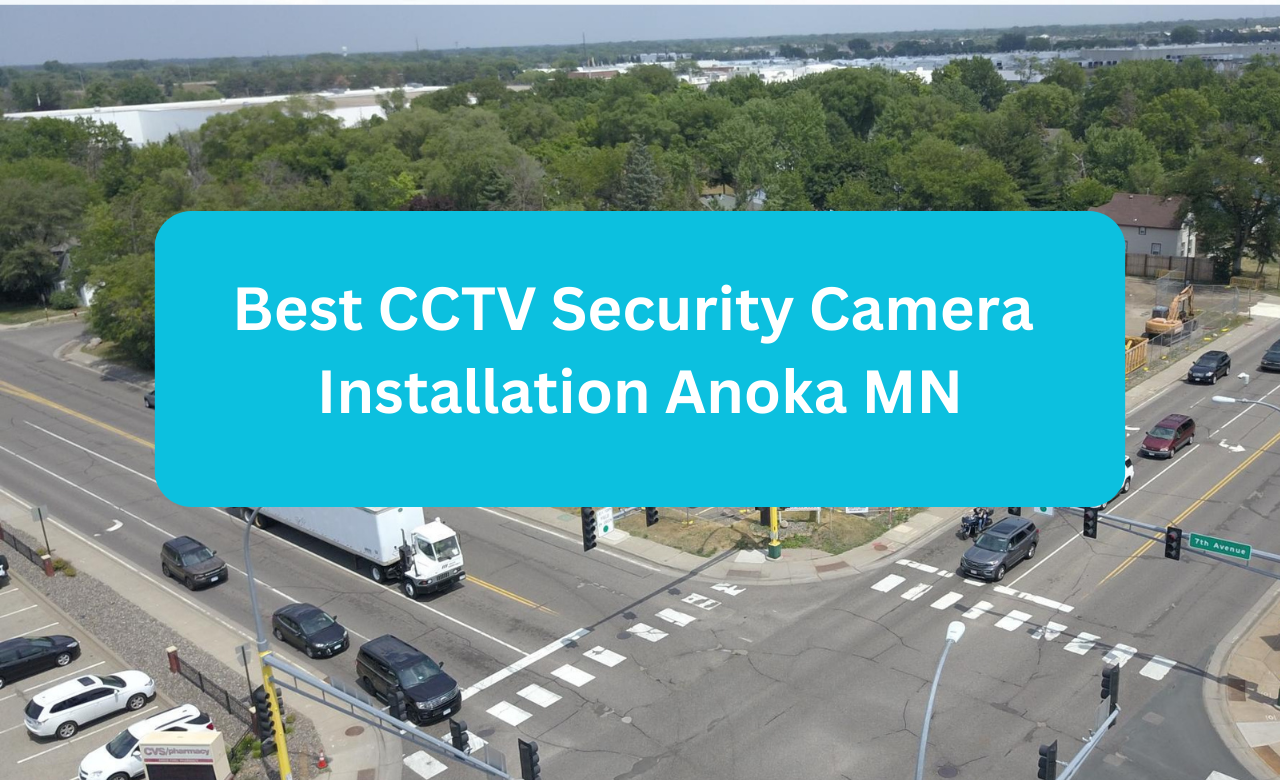 Security Camera Installation Anoka MN