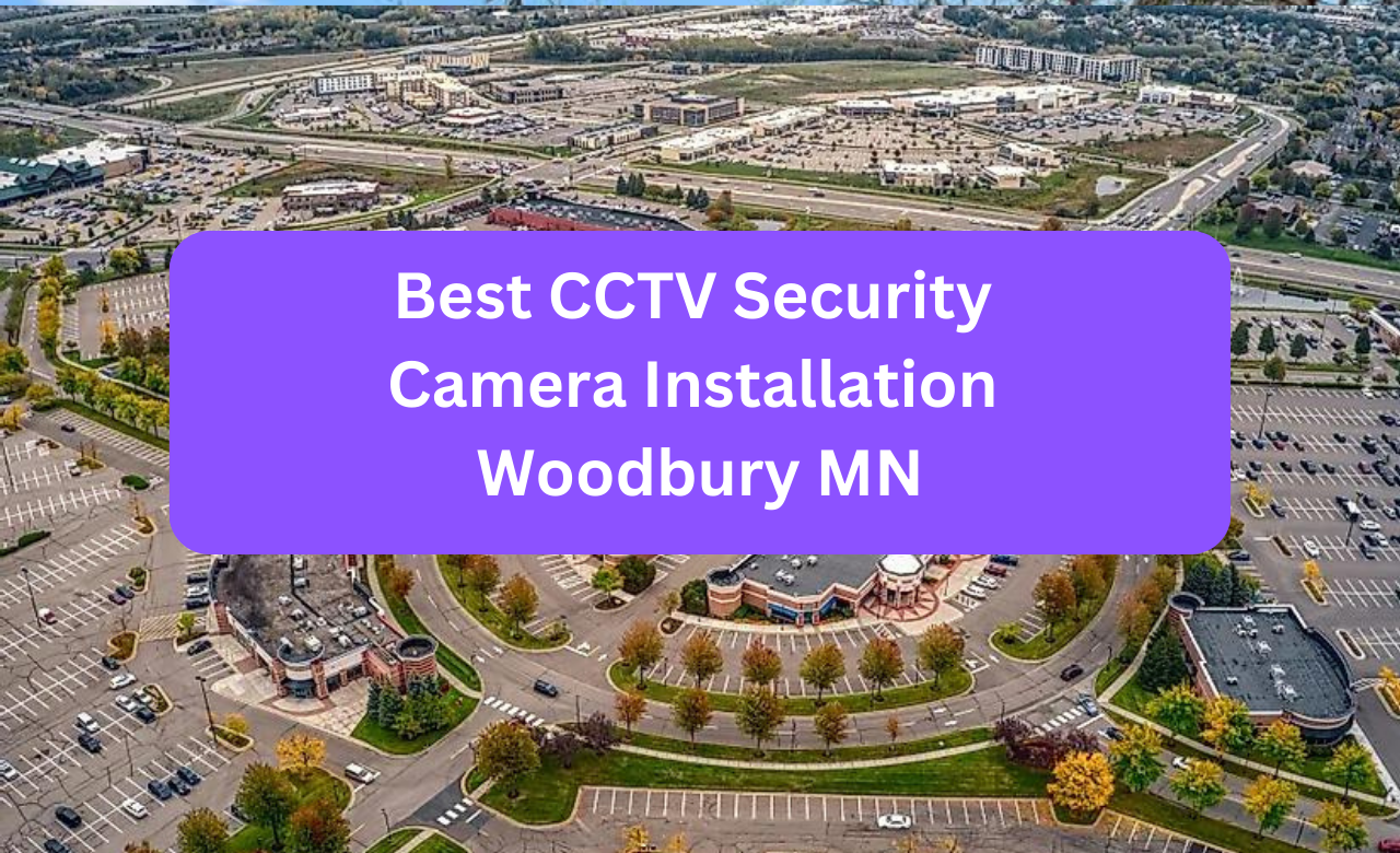 Security Camera Installation Woodbury MN