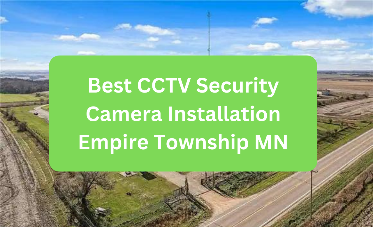 Security Camera Installation Empire Township MN